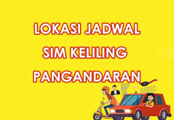 Lokasi Jadwal SIM Keliling Wilayah Pangandaran