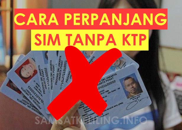 Solusi cara perpanjang SIM tanpa KTP Pemilik sebenarnya