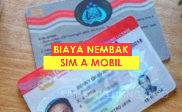 Biaya Nembak SIM A Mobil Pembuatan Baru