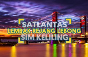 Jadwal dan Lokasi Layanan SIM Keliling Satlantas Polres Lembak Rejang Lebong Terbaru