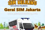 Lokasi Gerai SIM Outlet dan SIM Keliling di Jakarta dan sekitarnya