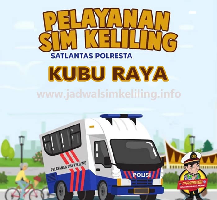 Pelayanan SIM Keliling Kubu Raya Terbaru