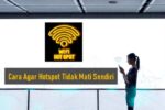 Cara agar hotspot tidak mati sendiri