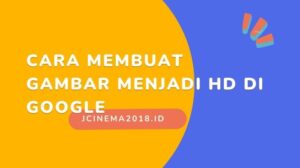 Cara membuat video menjadi hd