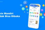 Livin mandiri tidak bisa dibuka