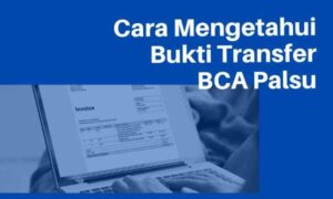 Cara membuat bukti transfer palsu