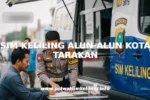 SIM KELILING ALUN-ALUN KOTA TARAKAN