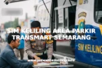 SIM KELILING AREA PARKIR TRANSMART SEMARANG