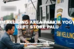 SIM KELILING AREA PARKIR YOGYA DEPT STORE PALU