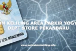 SIM KELILING AREA PARKIR YOGYA DEPT STORE PEKANBARU