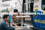 SIM KELILING MALL LIPPO PLAZA MATARAM