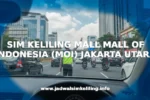 SIM KELILING MALL MALL OF INDONESIA (MOI) JAKARTA UTARA