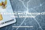 SIM KELILING MALL PARAGON CITY MALL SEMARANG