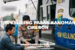 SIM KELILING PASAR KANOMAN CIREBON