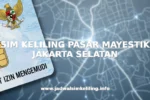 SIM KELILING PASAR MAYESTIK JAKARTA SELATAN