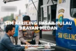 SIM KELILING PASAR PULAU BRAYAN MEDAN