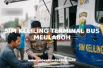 SIM KELILING TERMINAL BUS MEULABOH