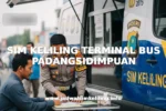 SIM KELILING TERMINAL BUS PADANGSIDIMPUAN