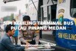 SIM KELILING TERMINAL BUS PULAU PINANG MEDAN