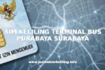 SIM KELILING TERMINAL BUS PURABAYA SURABAYA