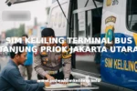 SIM KELILING TERMINAL BUS TANJUNG PRIOK JAKARTA UTARA