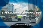 SIM KELILING TERMINAL BUS TIDORE